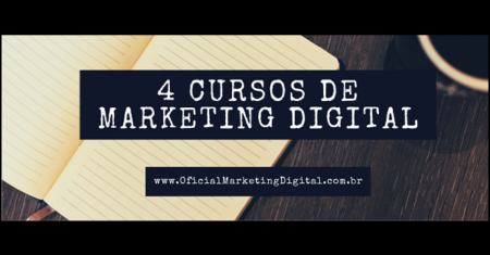 4 Cursos de Marketing Digital