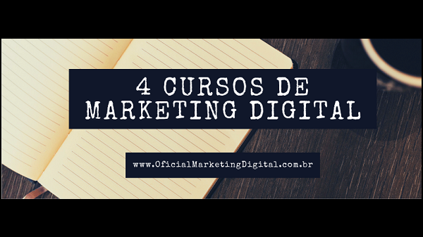 4 Cursos de Marketing Digital