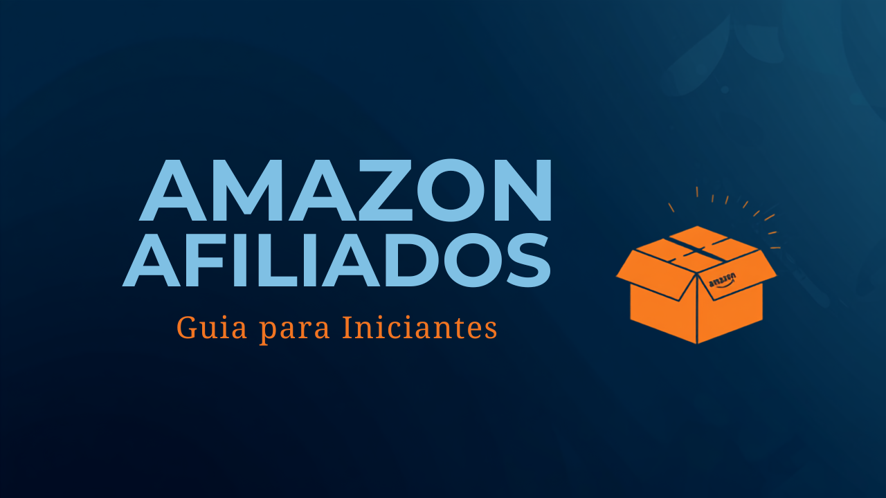 Guia de Amazon Afiliados 2026