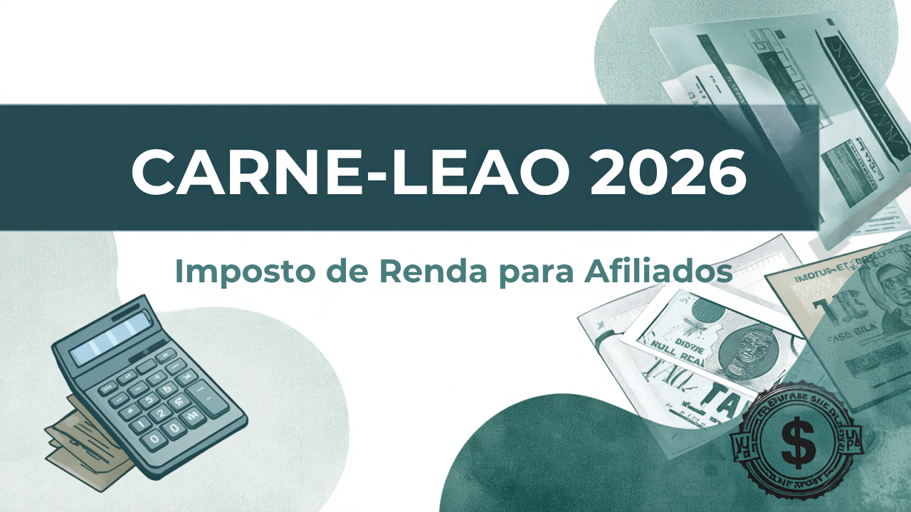 Capa do artigo sobre carnê-leão e imposto de renda para afiliados em 2026