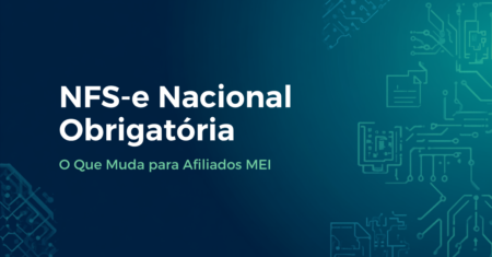 NFS-e Nacional Obrigatória: O Que Muda para Afiliados MEI a Partir de 2026