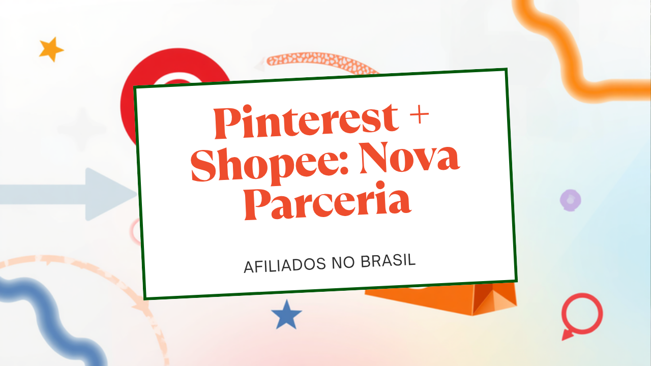 Pinterest e Shopee anunciam parceria de afiliados no Brasil
